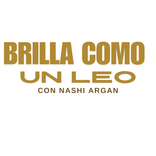 BRILLA COMO UN LEO CON NASHI ARGAN