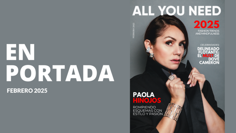 Te presentamos la edición de febrero con Paola Hinojos en portada: Elegancia, estilo y aventura en cada página
