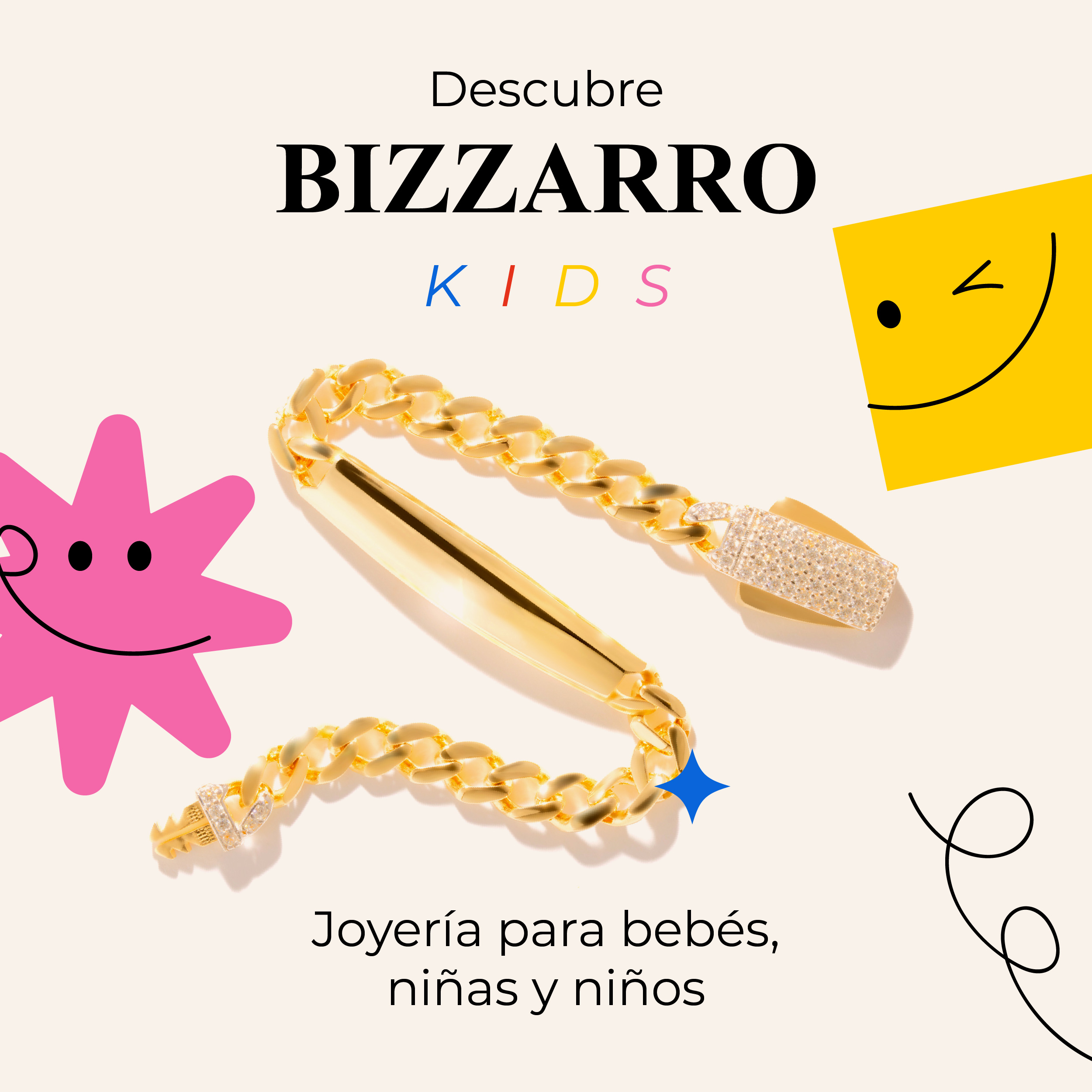 BIZZARRO Kids Joyas para celebrar los momentos más especiales desde los primeros años